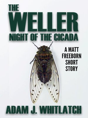 cover image of The Weller--Night of the Cicada